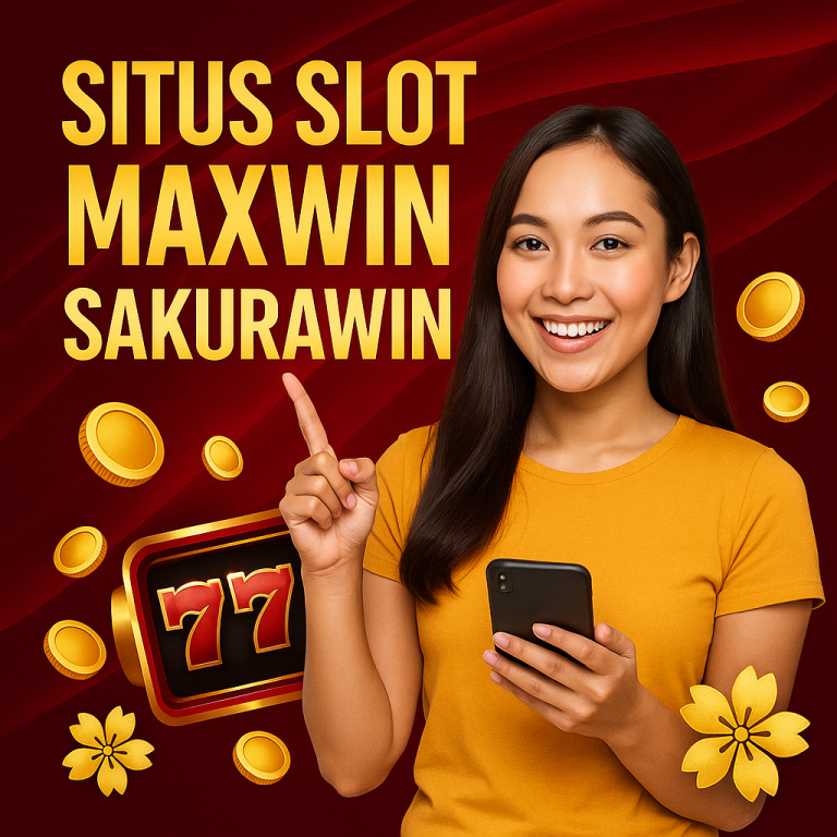 Slot Maxwin Sakurawin